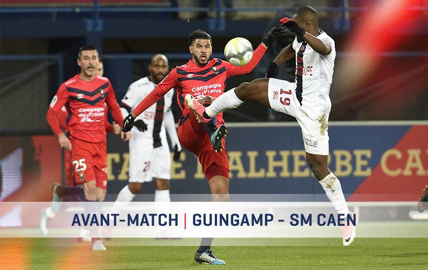 [25e journée de L1] EA Guingamp 0-0 SM Caen  Avant-match-guingamp-sm-caen