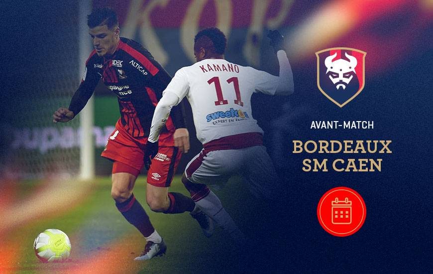 [21e journée de L1] FC Girondins de Bordeaux 0-2 SM Caen Bordeaux-smc-avant-match
