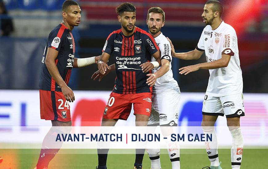 [27e journée de L1] Dijon FCO 2-0 SM Caen  Dfco-smc-avant-match