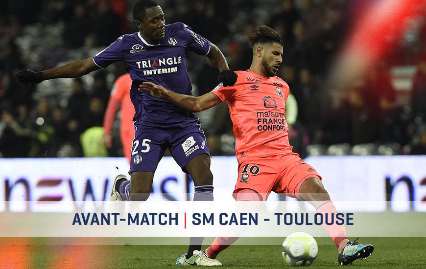 [33e journée de L1] SM Caen 0-0 Toulouse FC Smc-tfc-avant-match