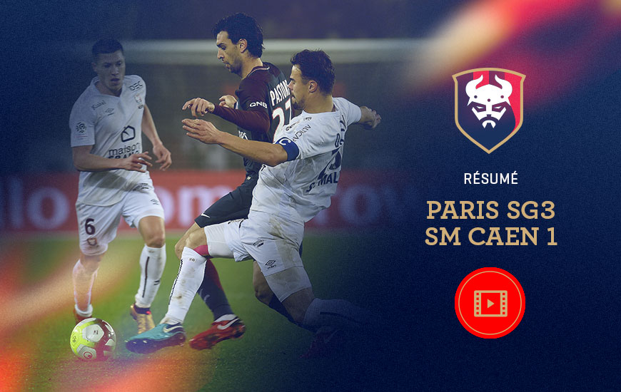 Paris SG - SM Caen 3-1 : le résumé vidéo | infos match - billet SMC ...